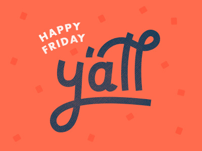 Friday friday hand lettering typography yall