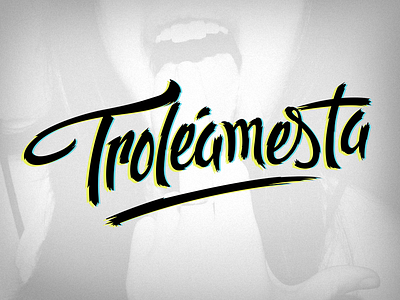 Troleamesta design hermosillo lettering mexico this troll words