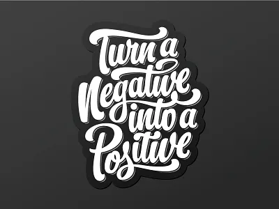Negative/Positive @stickermule Sticker Contest handlettering hastaglettering lettering vector vectormachine