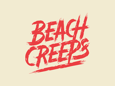 Beach Creeps - Hand Lettering Brush Style apparel branding brush brush lettering creeps customlettering graphic design handdrawn handlettering horror horror logo lettering logo logotype scary tshirt design typography