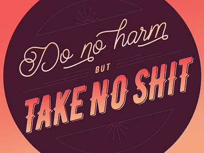 Do no harm... badge sticker type typography