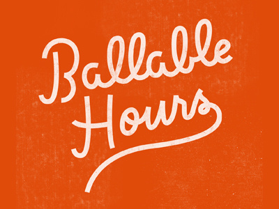 Ballable Hours ballable hours kickball lettering
