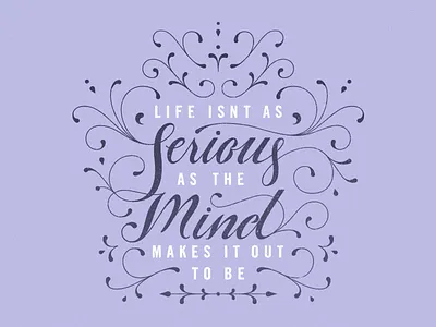 Lettering about Life custom lettering custom typography handlettering illustration lettering quote type typography wip