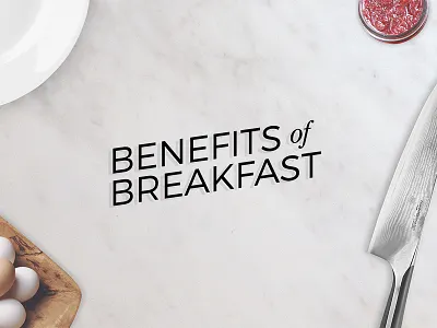 Benefits of Breakfast breakfast eggs jam jelly knife layout plate type white space