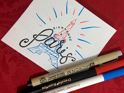 Bienvenue a Paris! bienvenue calligraphy crayola eiffel lettering micron paris pigma tour type