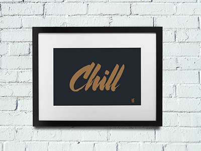 Chill caligrafia calligraphy chill lettering screen printing poster