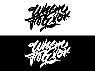WhenForever band handmade handtype hardcore lettering logo script type type is power