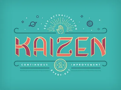 Continuous Improvement hand improve kaizen planets self actualization sunrays type typography