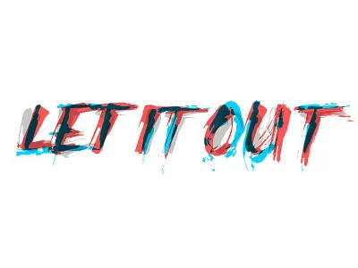 Let It Out brush experiment let it out lettering paint typography