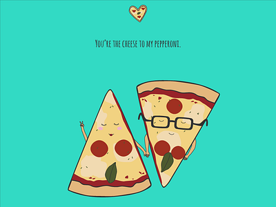 You're the Cheese to my Pepperoni create design digital arts and crafts illustration love make something pizza vector zza