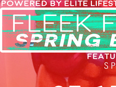 Spring Break Fleek Friday fleek flyer friday party