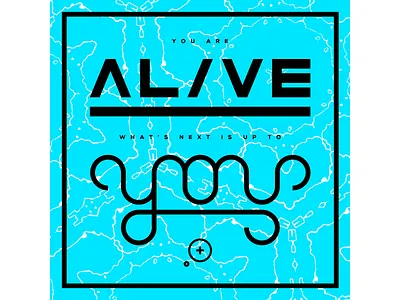 Alive alive lettering next quote
