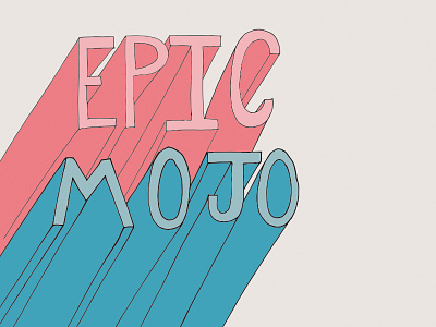 Epic Mojo 2 3d coffee epic hand lettering hand type illustration lettering mojo sketch typography