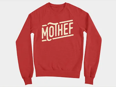Mothef Red Crew Sweatshirt lettering mothef red shirt sweatshirt threadless tshirt type