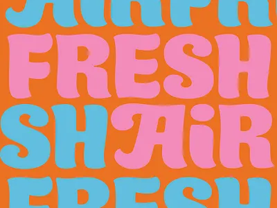 Get some fresh air! design lettering type typedesign typography