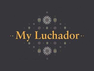 My Luchador // Title