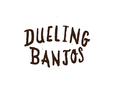 Dueling Banjos hand lettering hand type lettering type typography wier stewart