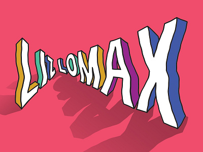 Liz Lomax Type 3d cartoon lettering perspective poster warp