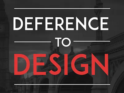 Deference to Design background company deference design greyscale humble inspirational london poster red respect typography
