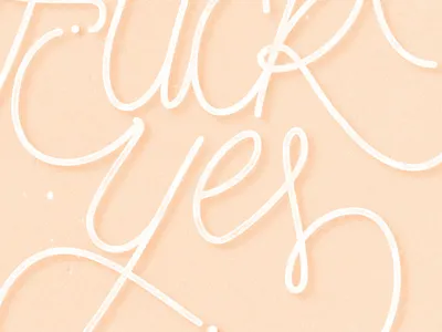 Fuck Yes handmade lettering type typography