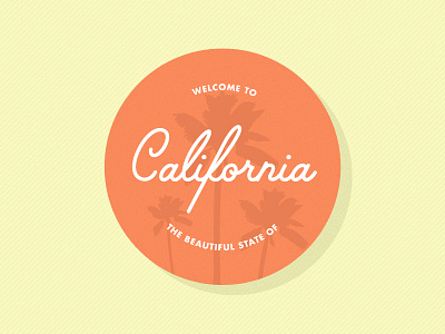 Welcome to California ca circle cursive first post flat illustration invite typography vintage