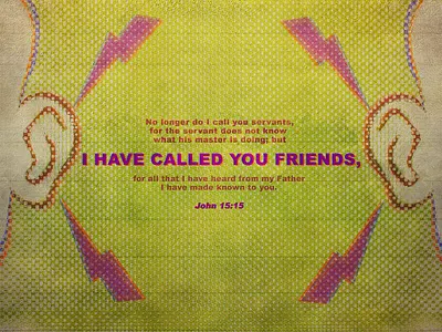 John 15:15 bible ears face illustration john listen pop art verse