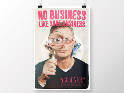 No Business Like Shoe Business business photography poster shoe typography