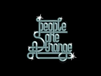 People are strange | Lettering graphic illustration lettering type typography vector