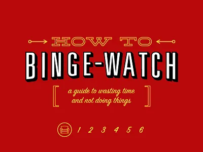 How to Binge-Watch Titles binge watch film internet movies netflix title type typography