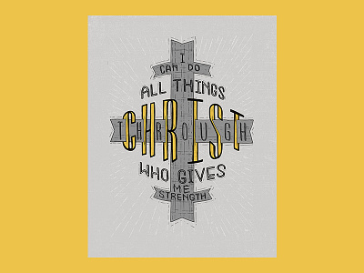 I Can Do All Things Through Christ - Print bible bible verse christian cross design drawing graphic design jesus christ lettering print typography