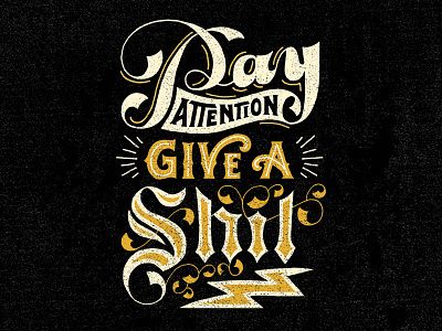Give A Shit blackletter gothic hand lettering lettering motivation quote script shit type typography