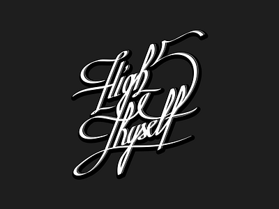 High 5 Thyself calligraphy commandment funny high5 joke letters typographic typography