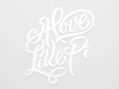 A Love Like Pi 3d calligraphy handlettering lettering logo logotype script shadows type typography