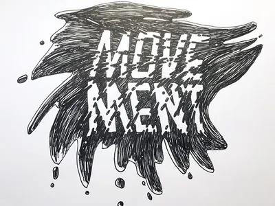 Movement ::: Hand-Lettered Typography custom typography hand drawn typography hand lettered hand lettering handletter handwritten illustrated type lettering paper graffiti type typography