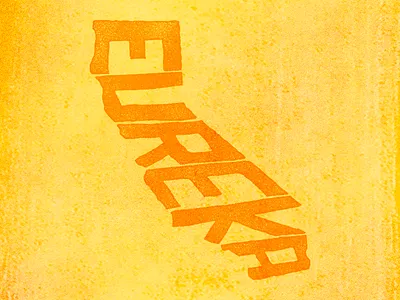 Eureka Variation ca california eureka hand lettering lettering state state motto