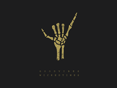 Good Vibes, Wicked Times black black and gold bone bone illustration bones gold good vibes hand illustration shakas skeleton skull wicked