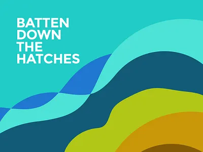Batten down the hatches batten colours cornwall design graphic design hatches illustration rough sea