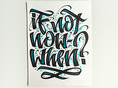 If not now when? hand lettering