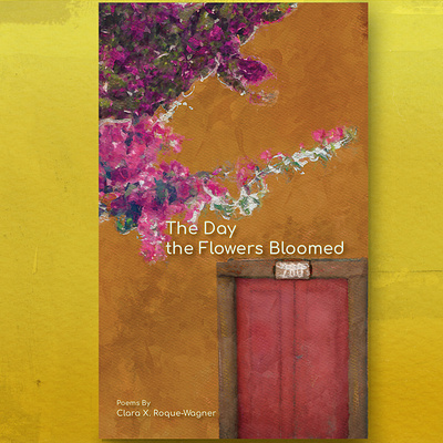 The Day the Flowers Bloomed - Book Cover book cover design graphic design illustration