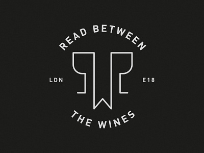 Read Between the Wines glasses lettering logo logotype process stamp typography