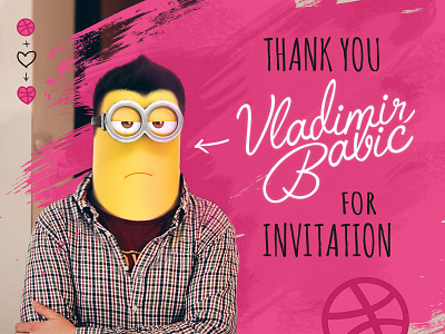 Thank you Vladimir Babic for invitation brush first shot invitation minions paint thanks