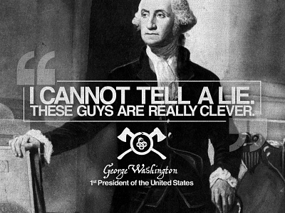 George advertising ax george immortal logo politics president quote usa washington