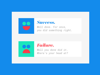 DailyUI 011 - Success Failure dailyui dailyui011 failure happy sad success