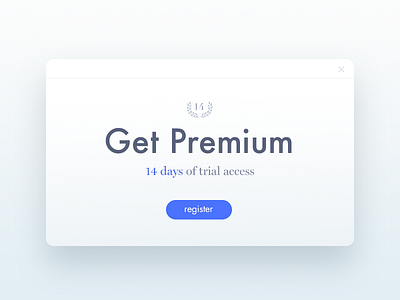 Popup - Day 016 #dailyui 016 cta dailyui light minimal modal overlay popup premium register trial