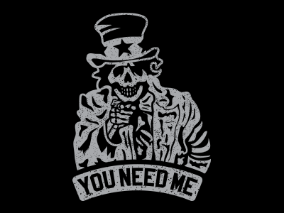 You Need Me art clothing illustration skeleton tattoo tshirt