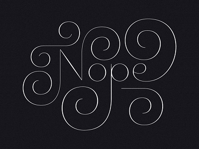 Nope lettering nope type