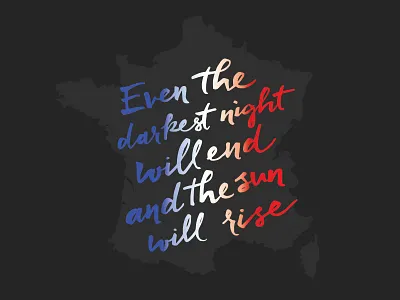 The sun will rise france lettering paris pray for paris typography