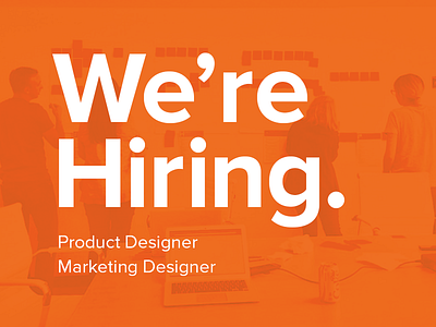 We're Hiring. ecom images marketing marketing design product design ui ux