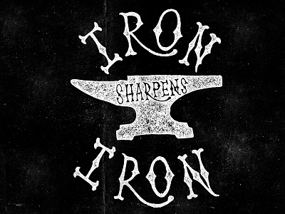Iron sharpens iron brent gilbert digital hand handmade ink lettering paper pen textures vector