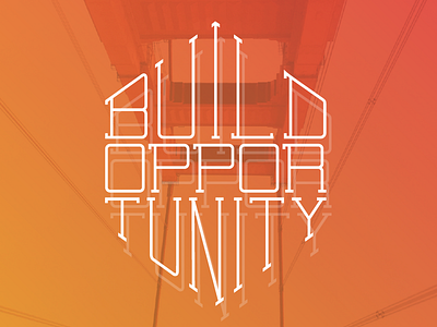 Build Opportunity gradient handlettering lettering linkedin orange sf